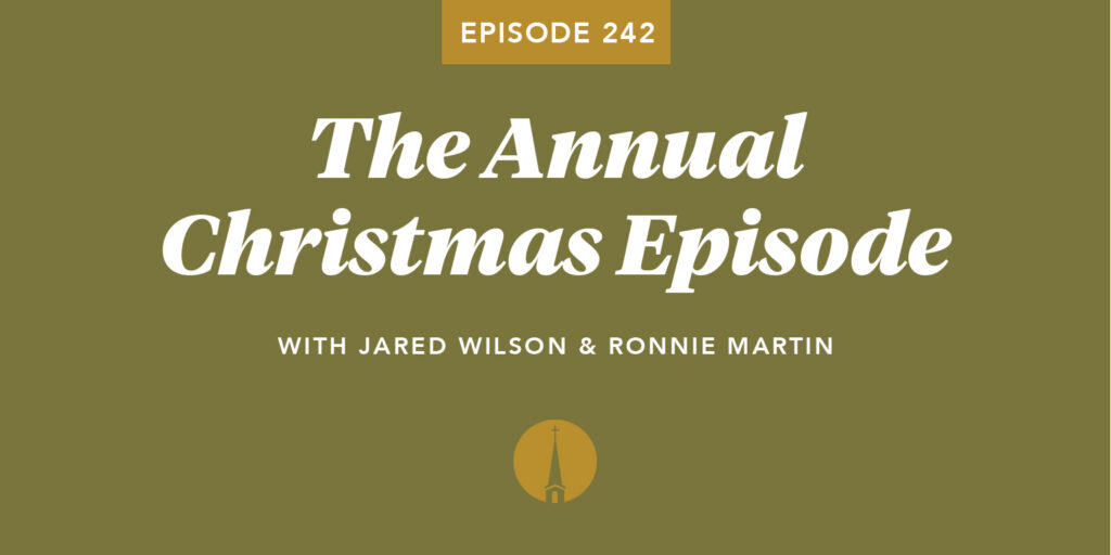 Episode 242: The Annual Christmas Episode