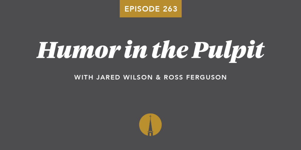 Episode 263: Humor in the Pulpit image
