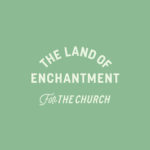 Land of Enchantment