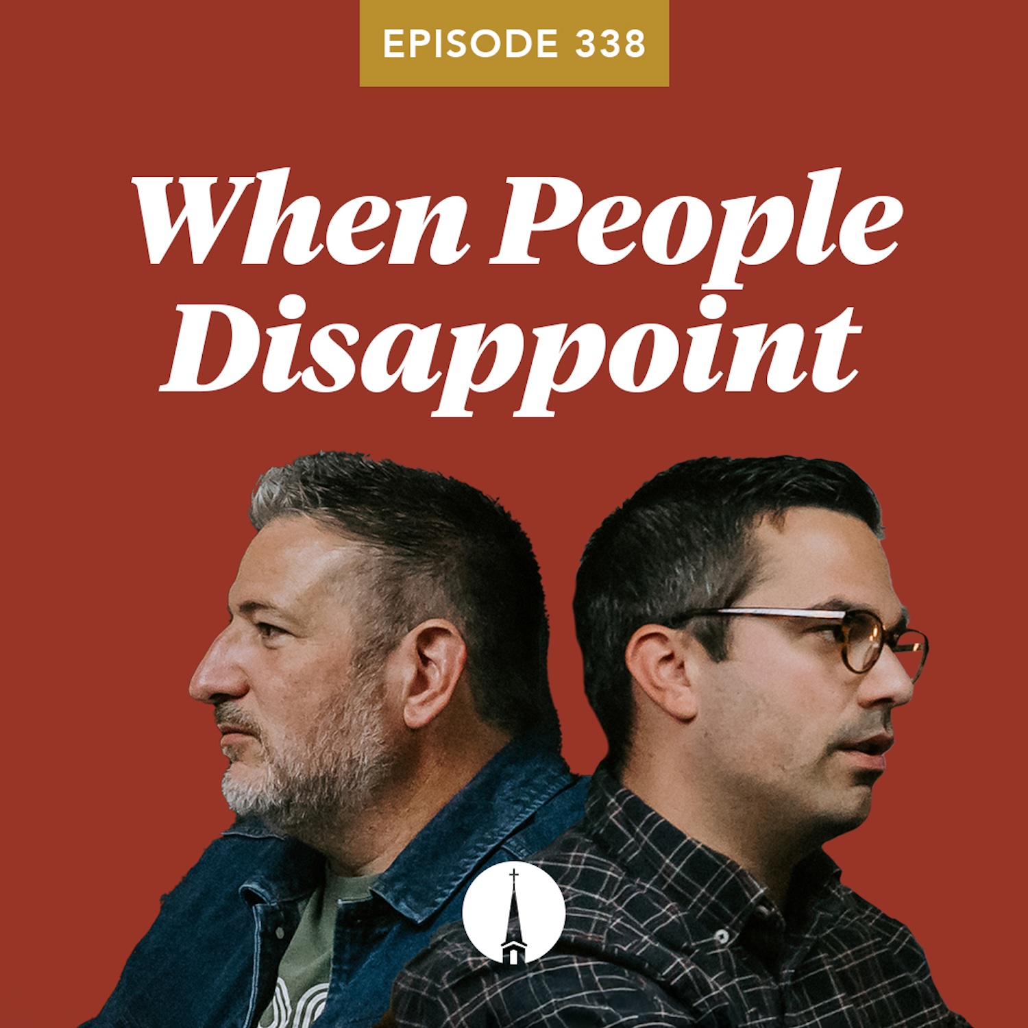 Episode 338: When People Disappoint