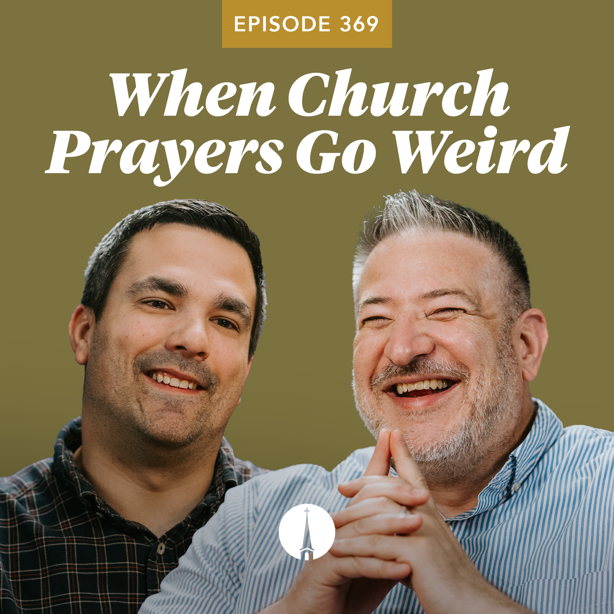 When Church Prayers Go Weird